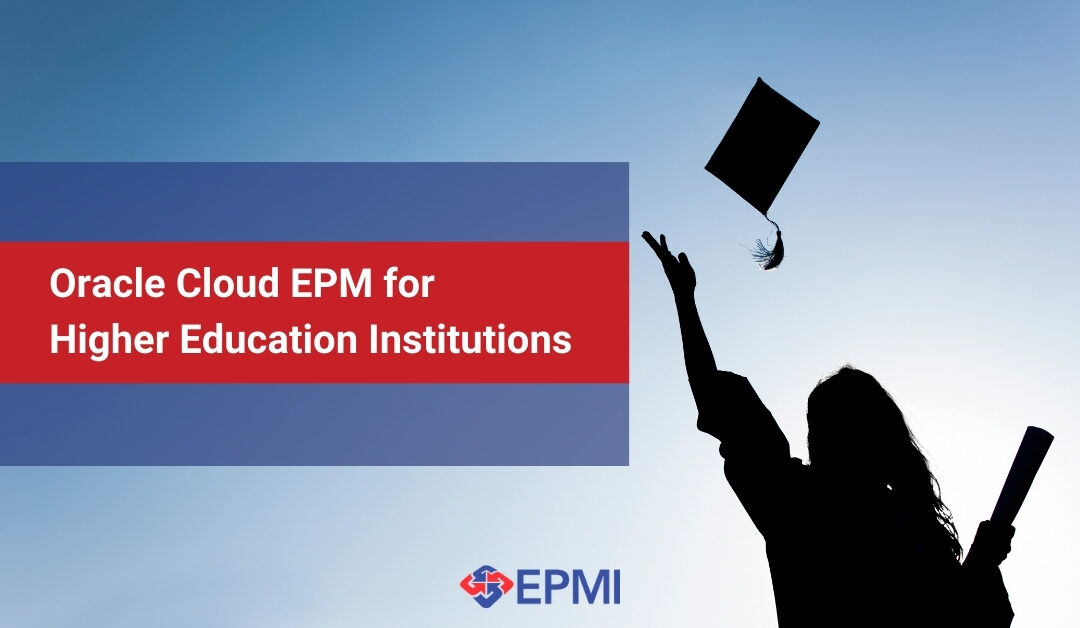 Oracle Cloud EPM for Higher Education Institutions