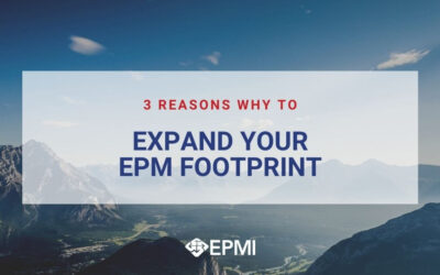 3 Reasons Why to Expand Your EPM Footprint