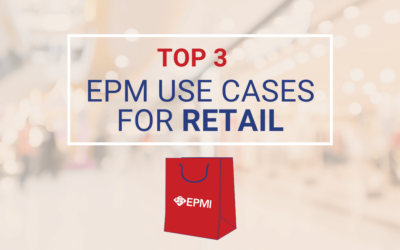 Top 3 EPM Use Cases For Retail