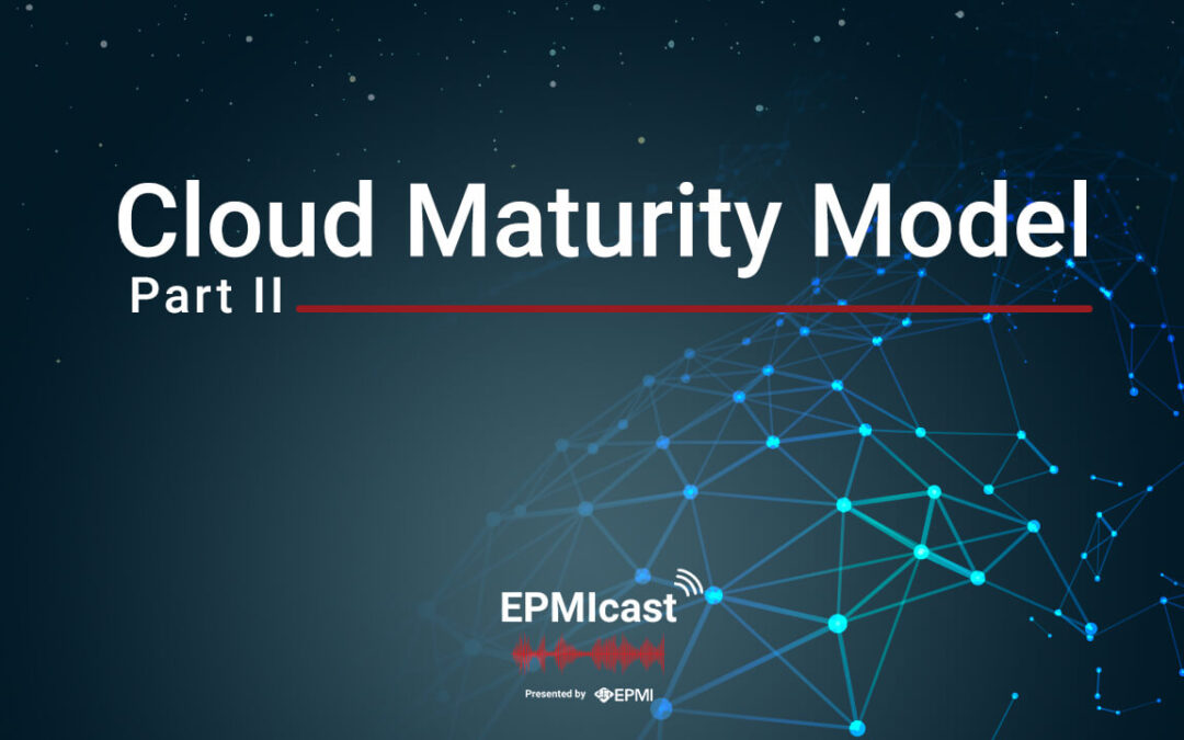Cloud Maturity Model – Part 2: Oracle Financial Close, Data Management, & Account Reconciliations
