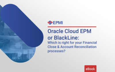Oracle Cloud EPM or BlackLine: Financial Close & Account Reconciliation eBook