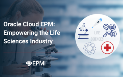 Oracle Cloud EPM: Empowering the Life Sciences Industry