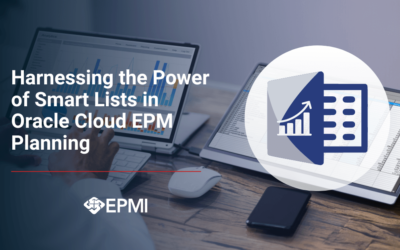 Harnessing the Power of Smart Lists in Oracle Cloud EPM Planning